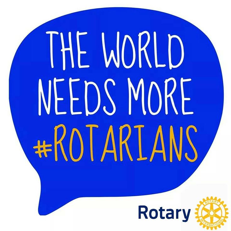 Rotary Needs You!